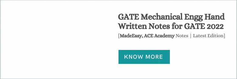 GATE Mechanical Notes [PDF] - Made Easy / ACE Academy Class Notes
