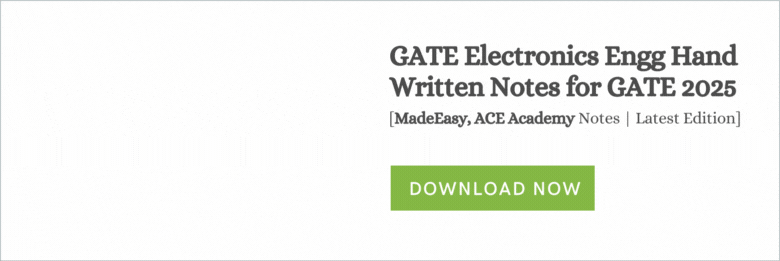 GATE ECE Complete CLASS NOTES For GATE 2025